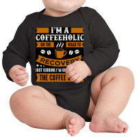 Trending I,m A Coffee Long Sleeve Baby Bodysuit | Artistshot