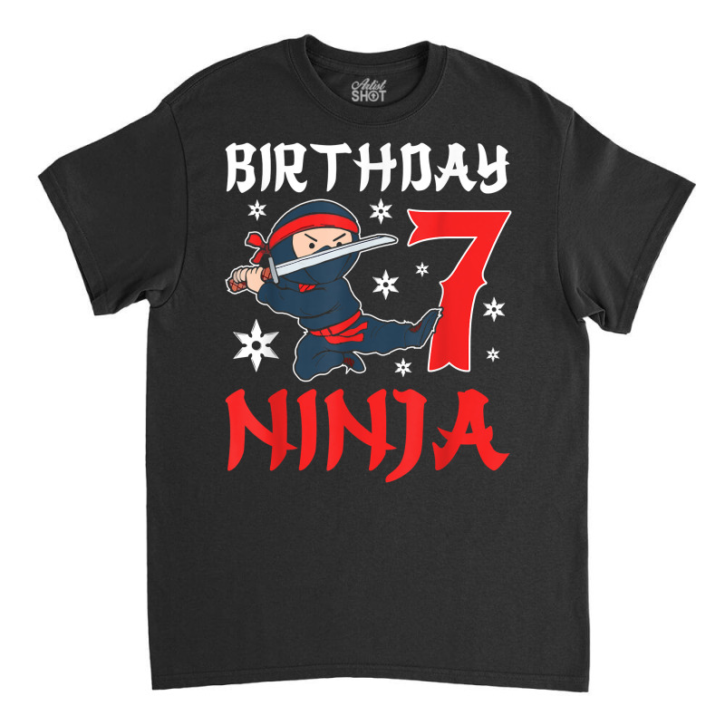 Little Ninja Kid Seven Years Old 7th Natal Birthday Party T Shirt Classic T-shirt by latodorjnb | Artistshot