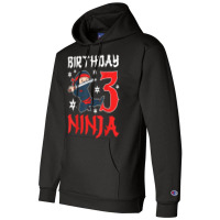 Little Ninja Kid Three Years Old 3rd Natal Birthday Party T Shirt Champion Hoodie | Artistshot