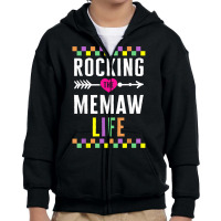 Memaw Rocking The Memaw Life Funny Spoiling Grandchildren Mo T Shirt Youth Zipper Hoodie | Artistshot