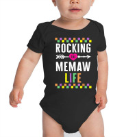 Memaw Rocking The Memaw Life Funny Spoiling Grandchildren Mo T Shirt Baby Bodysuit | Artistshot