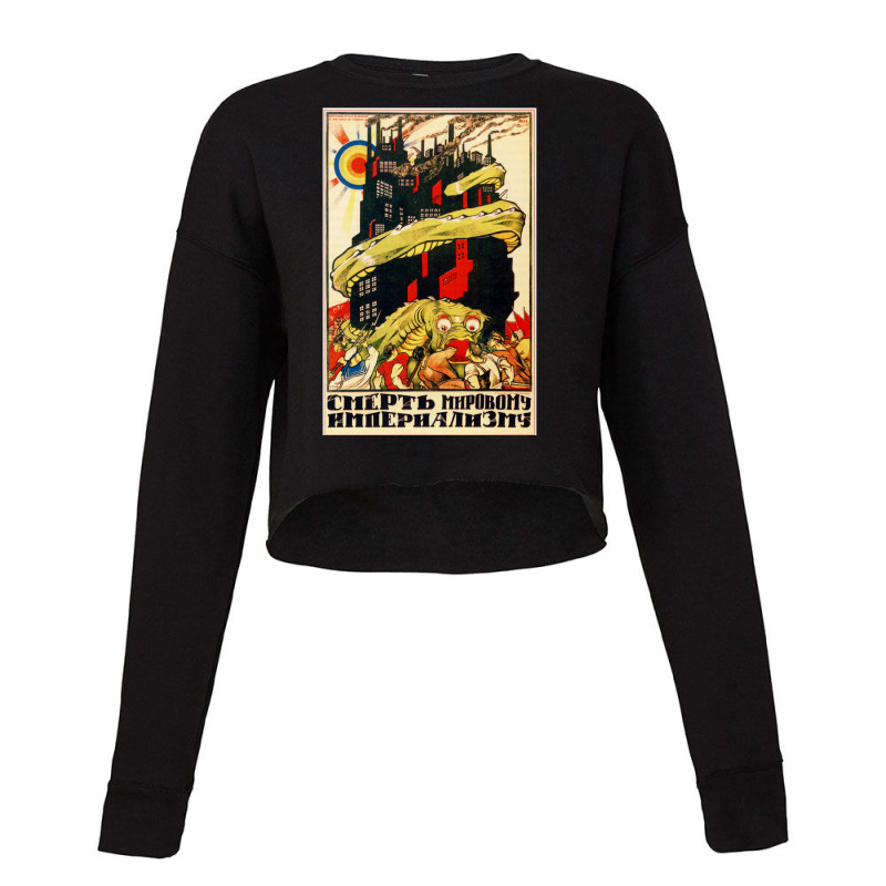 Death To World Imperialism Soviet Propaganda Cropped Sweater by ziembakhadse8 | Artistshot