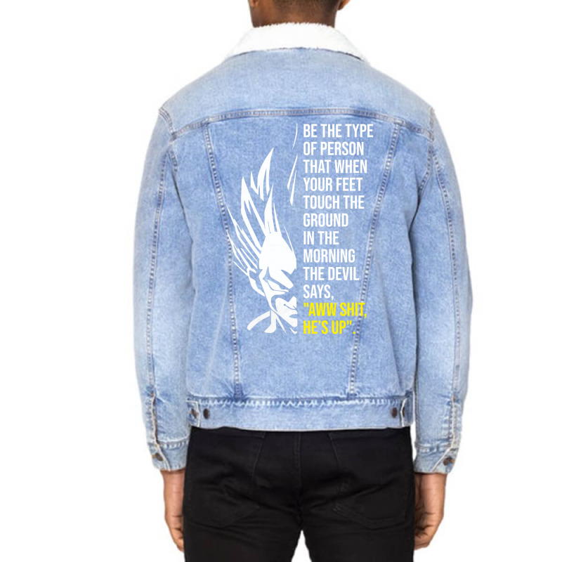 Be The Type Of Person The Devil Hates Unisex Sherpa-Lined Denim Jacket by onanovanuffn | Artistshot