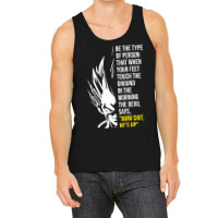 Be The Type Of Person The Devil Hates Tank Top | Artistshot