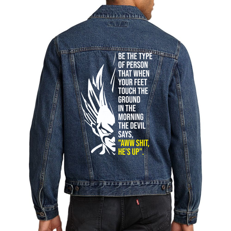 Be The Type Of Person The Devil Hates Men Denim Jacket by onanovanuffn | Artistshot