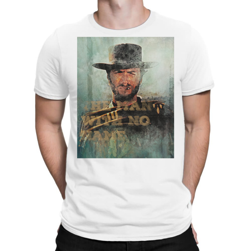 The Man With No Name T-shirt | Artistshot