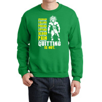 Quitting Is Not Acceptable   Anime Gym Motivational 3 Crewneck Sweatshirt | Artistshot