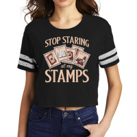 Philately Stop Staring My Stamps Stamp Collector Philatelist T Shirt Scorecard Crop Tee | Artistshot