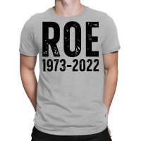 Roe Is Dead T-shirt | Artistshot