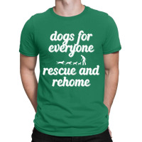 Dogs For Everybody T-shirt | Artistshot