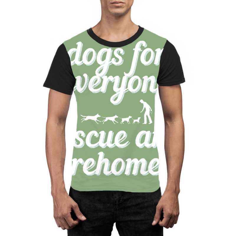 Dogs For Everybody Graphic T-shirt | Artistshot