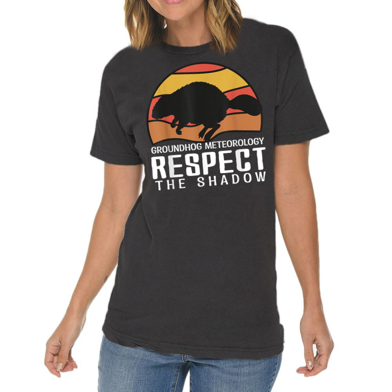 Vintage Groundhog Meteorology Respect Funny Groundhog Mom T Shirt Vintage T-shirt | Artistshot