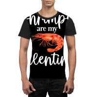 Shrimp Valentines Day Design Shrimp Lover Cool Crustacean T Shirt Graphic T-shirt | Artistshot