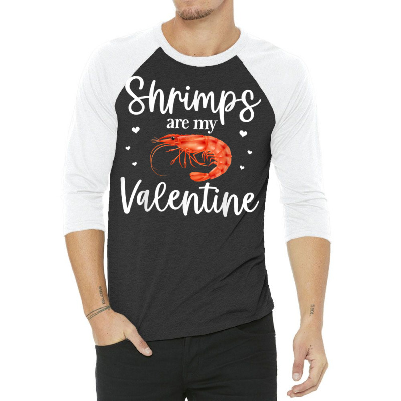 Shrimp Valentines Day Design Shrimp Lover Cool Crustacean T Shirt 3/4 Sleeve Shirt | Artistshot