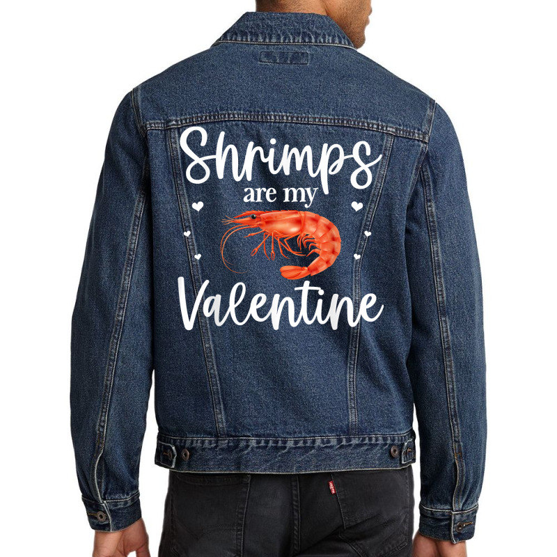 Shrimp Valentines Day Design Shrimp Lover Cool Crustacean T Shirt Men Denim Jacket | Artistshot