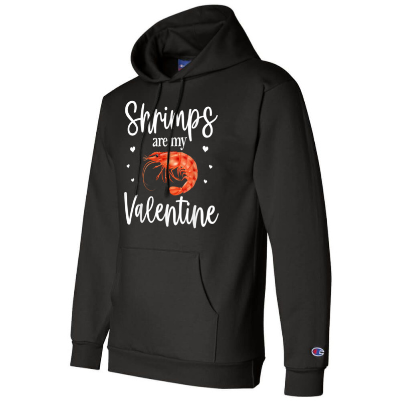 Shrimp Valentines Day Design Shrimp Lover Cool Crustacean T Shirt Champion Hoodie | Artistshot