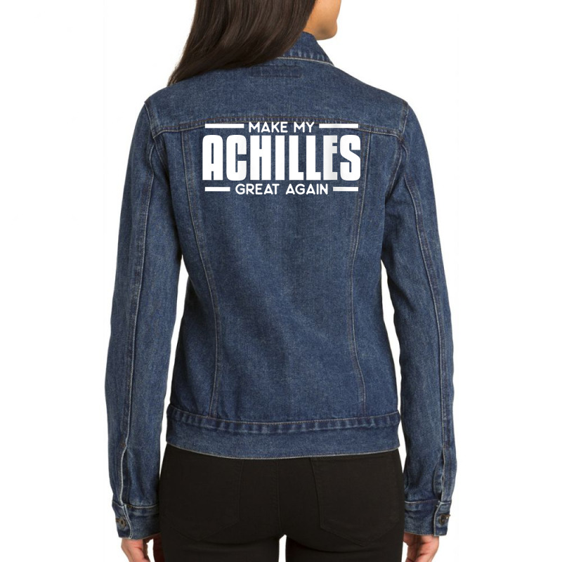 Womens Make My Achilles Great Again Funny Tendon Heel Recovery V Neck Ladies Denim Jacket by santako | Artistshot