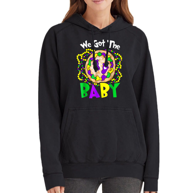 We Got The Baby Funny Mardi Gras For Mom Dad T Shirt Vintage Hoodie | Artistshot