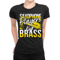 Saxophone Player Pun Brass Instrument Saxist T Shirt Ladies Fitted T-shirt | Artistshot