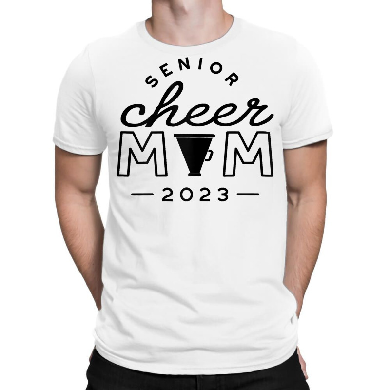 Womens Senior Cheer Mom 2023 Cheerleader Parent Class Of 2023 Idea T S T-shirt | Artistshot