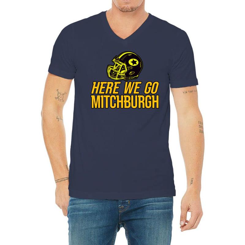 Mitchburgh   Here We Go   Gifts For Steelers Fans V-neck Tee | Artistshot