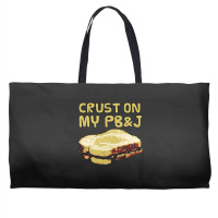 Crust On My Pb&j   Peanut Butter And Jelly   Funny Gifts For Foodies Weekender Totes | Artistshot