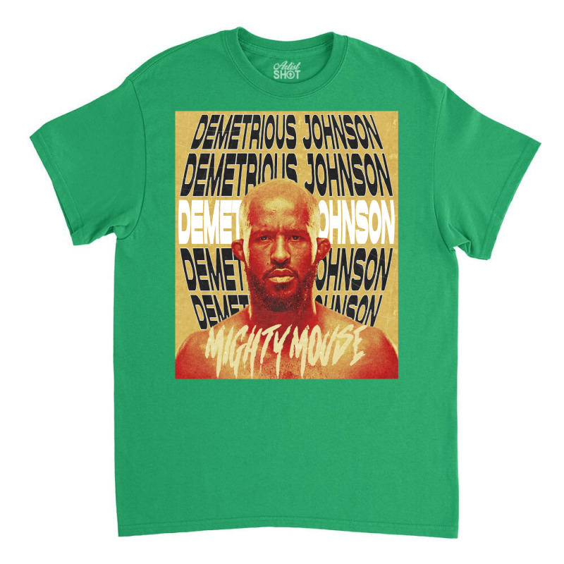 Demetrious Johnson Classic T-shirt by adnickilons | Artistshot