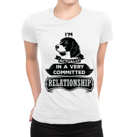 I Am Beagle Actually In A Very Commited Relationship Ladies Fitted T-shirt | Artistshot