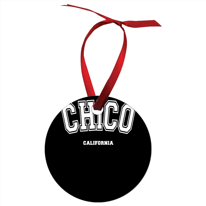 Chico California Ornament | Artistshot