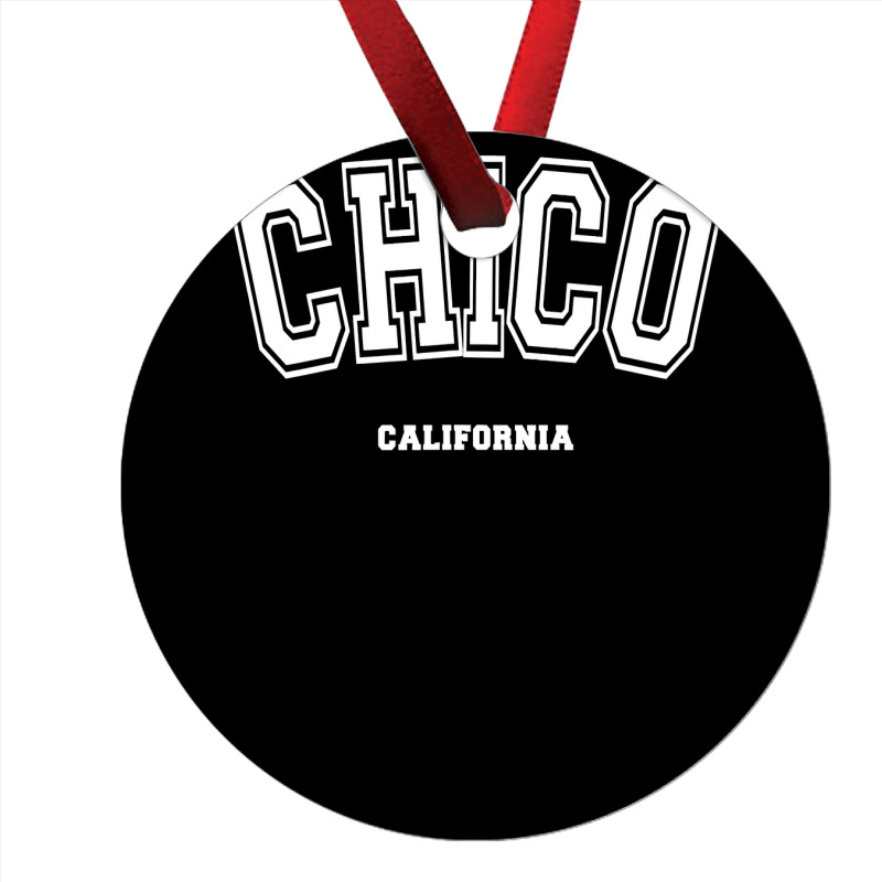 Chico California Ornament | Artistshot