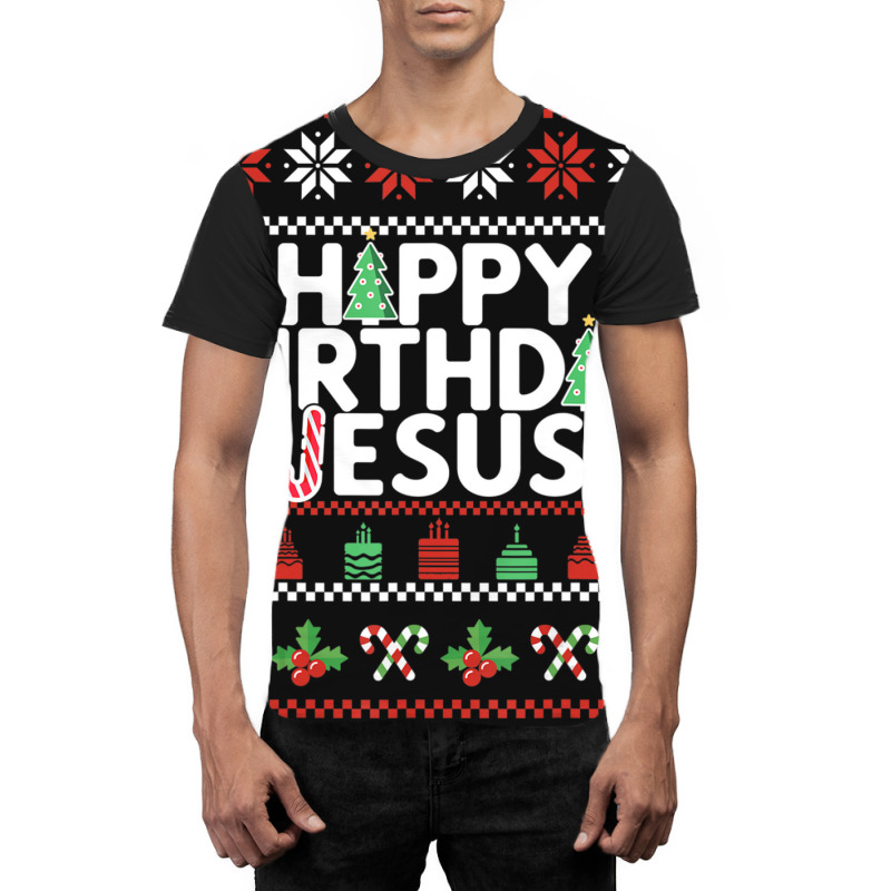 Happy Birthday Jesus Fun Ugly Christmas Sweater Graphic T-shirt by namnguyen | Artistshot