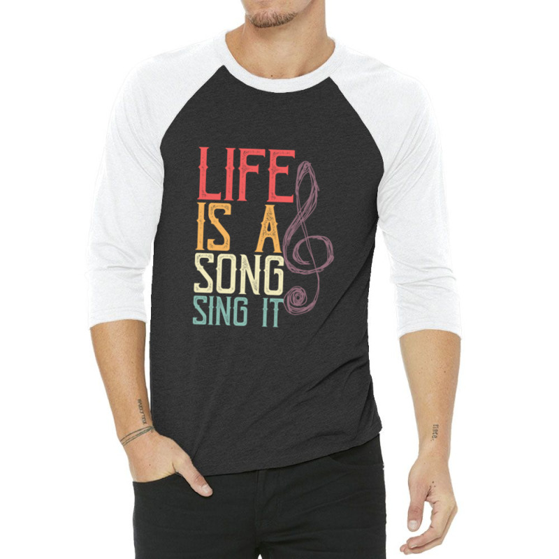 Life Is A Song 3/4 Sleeve Shirt | Artistshot