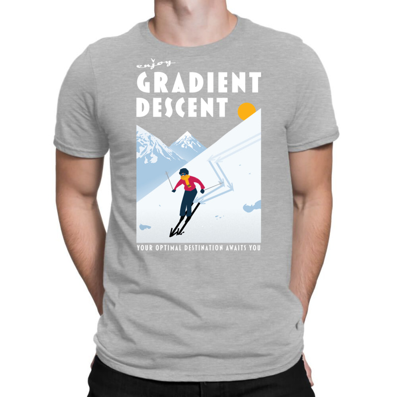 Enjoy Gradient Descent 14 T-Shirt by andeekngueloc | Artistshot