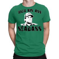 Kick His Ass Sea Bass T-shirt | Artistshot