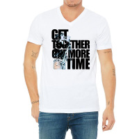 Get Together One More Time V-neck Tee | Artistshot