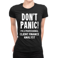 Client Finance Analyst T Shirt Ladies Fitted T-shirt | Artistshot