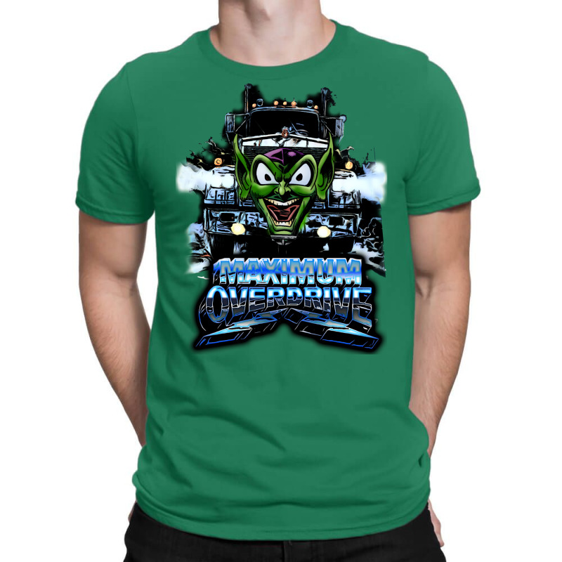 Maximum Overdrive T-Shirt by liipanedroyu | Artistshot