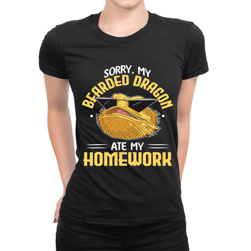 Sorry My Bearded Dragon Ate My Homework Design Lizard Lovers Ladies Fitted T-Shirt by XAVIERESPREE | Artistshot