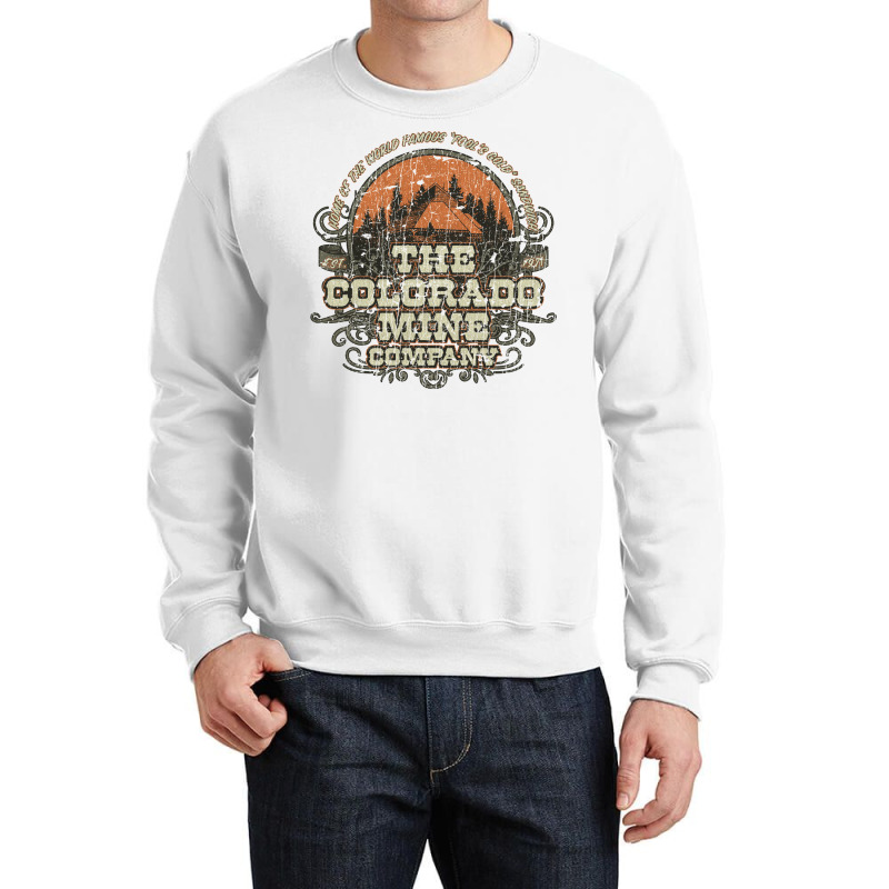 Colorado Mine Company Crewneck Sweatshirt by meybysaveshf | Artistshot