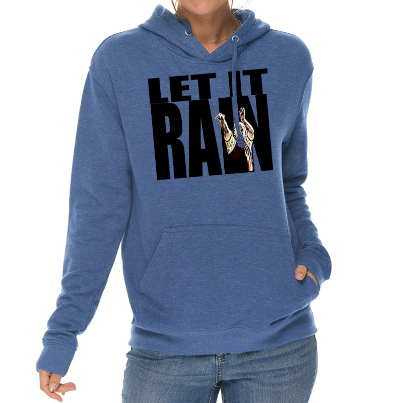 Let It Rain Lightweight Hoodie | Artistshot