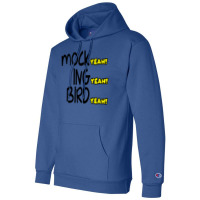 Mocking Bird Champion Hoodie | Artistshot