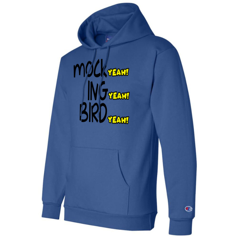 Mocking Bird Champion Hoodie by liipanedroyu | Artistshot