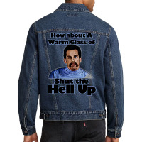 Warm Glass Of Shut The Hell Up Men Denim Jacket | Artistshot