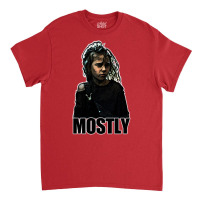 Mostly Classic T-shirt | Artistshot