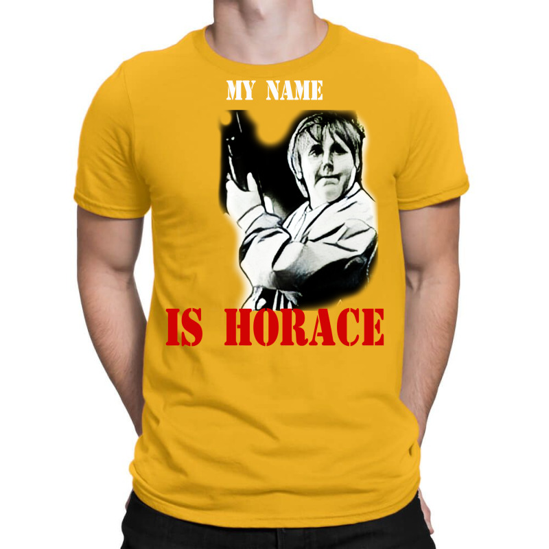 My Name Is Horace T-Shirt by liipanedroyu | Artistshot