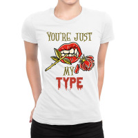 You´re Just My Type Vampire Valentine´s Day T Shirt Ladies Fitted T-shirt | Artistshot