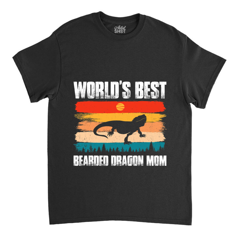 Worlds Best Bearded Dragon Mom Reptile Lizard Gecko Mom Classic T-shirt by MELISSABISHOP | Artistshot