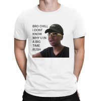 I Dont Know Why You In A Big Time Rush Vine 1 T-shirt | Artistshot