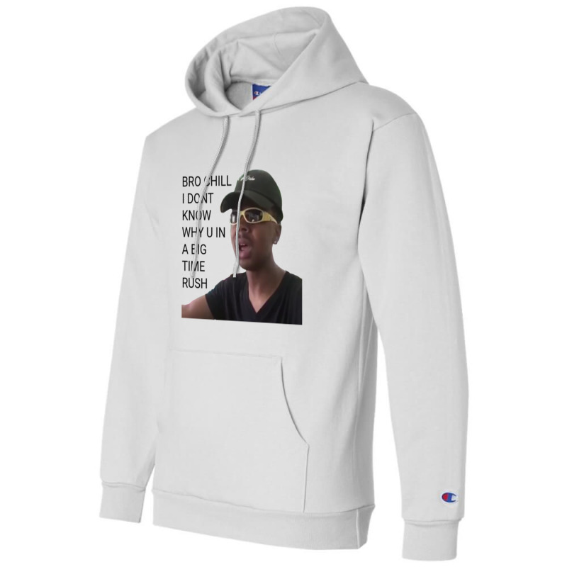 I Dont Know Why You In A Big Time Rush Vine 1 Champion Hoodie | Artistshot