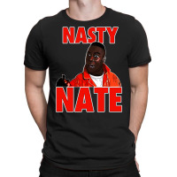 Nasty Nate 1 T-shirt | Artistshot